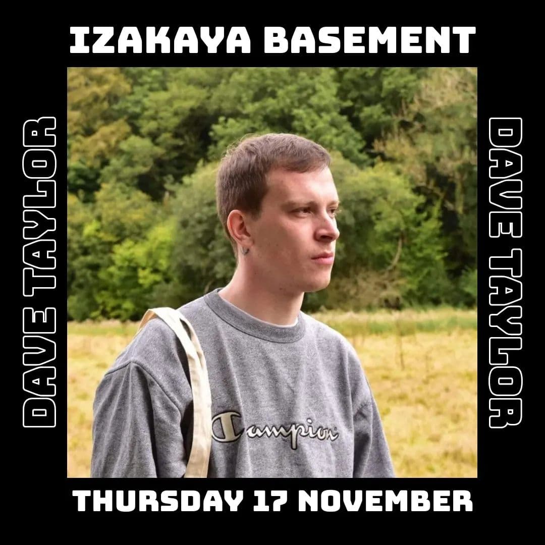 Izakaya Basement: Dave Taylor